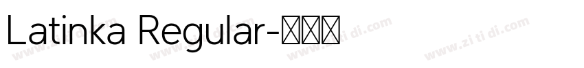 Latinka Regular字体转换